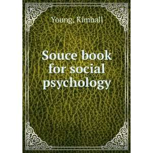  Souce book for social psychology Kimball Young Books