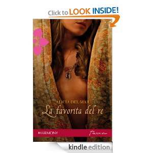 La favorita del re (Italian Edition): Alicia Del mar:  