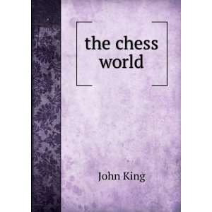  the chess world John King Books