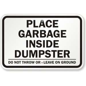 Place Garbage Inside Dumpster, Do Not Throw Or Leave On Ground Diamond 