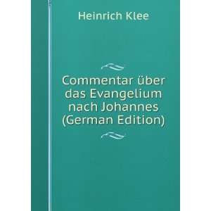   nach Johannes (German Edition) Heinrich Klee  Books