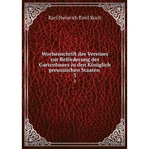  KÃ¶niglich preussischen Staaten . 3 Karl Heinrich Emil Koch Books