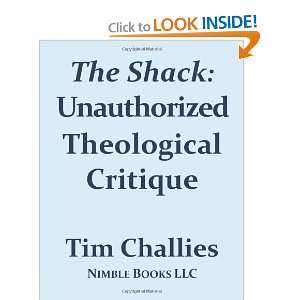  The Shack: Unauthorized Theological Critique [Paperback 