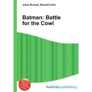  Batman Battle for the Cowl Ronald Cohn Jesse Russell 