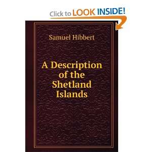    A Description of the Shetland Islands Samuel Hibbert Books