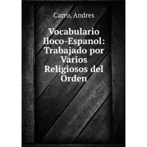  Vocabulario Iloco Espanol: Trabajado por Varios Religiosos 