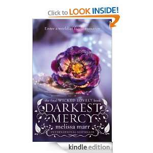 Darkest Mercy (Wicked Lovely): Melissa Marr:  Kindle Store