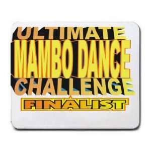  ULTIMATE MAMBO DANCING CHALLENGE FINALIST Mousepad Office 