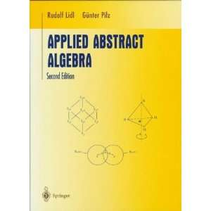  Applied Abstract Algebra [Hardcover] Rudolf Lidl Books