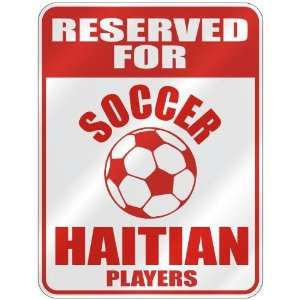   OCCER HAITIAN PLAYERS  PARKING SIGN COUNTRY HAITI