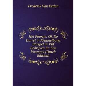   Bedrijven En Een Voorspel (Dutch Edition) Frederik Van Eeden Books