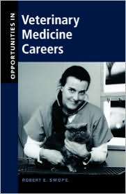 Opportunities in Veterinary Medicine Careers, (0658010557), Robert 