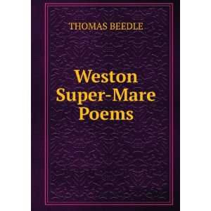  Weston Super Mare Poems: THOMAS BEEDLE: Books
