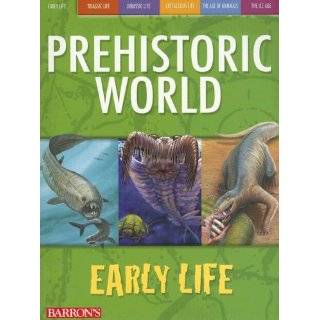   Life (Prehistoric World (Barrons)) by Dougal Dixon (Oct 1, 2006