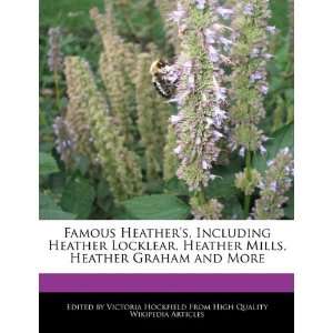  Famous Heathers, Including Heather Locklear, Heather 