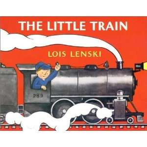   The Little Train (Lois Lenski Books) [Board book] Lois Lenski Books