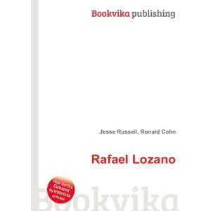  Rafael Lozano: Ronald Cohn Jesse Russell: Books