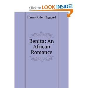  Benita: An African Romance: Henry Rider Haggard: Books