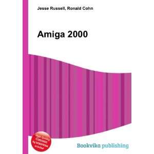  Amiga 2000 Ronald Cohn Jesse Russell Books