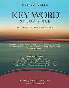 Hebrew Greek Key Word Study Bible KJV Key Insights Into Gods Word