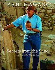 Secrets from the Sand My Search for Egypts Past, (9774161211), Zahi 