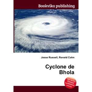  Cyclone de Bhola Ronald Cohn Jesse Russell Books