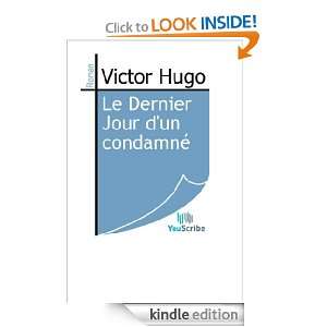 Le Dernier Jour dun condamné (French Edition): Victor Hugo:  