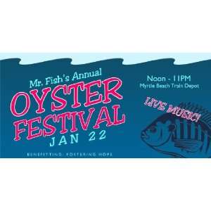    3x6 Vinyl Banner   Mr. Fish Annual Oyster Festival 