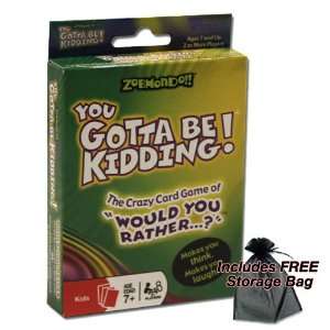   You Gotta Be Kidding Card Game with FREE Storage Bag Toys & Games