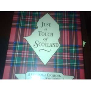   Touch of Scotland a Centennial Cookbook 1999 3 Ring Binger Notebook