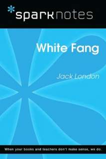   White Fang (SparkNotes Literature Guide Series) by 