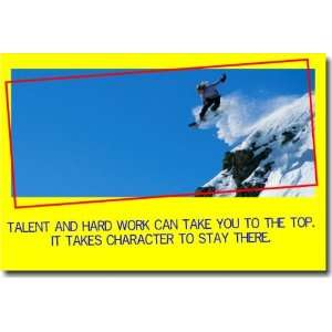 Talent and Hard Work Can Take You to the Top. It Takes Character to 