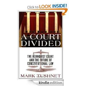 Court Divided: The Rehnquist Court and the Future of Constitutional 