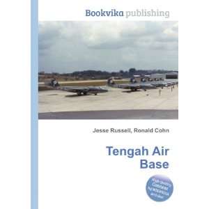  Tengah Air Base Ronald Cohn Jesse Russell Books