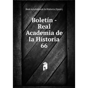  BoletÃ­n   Real Academia de la Historia. 66 Real 