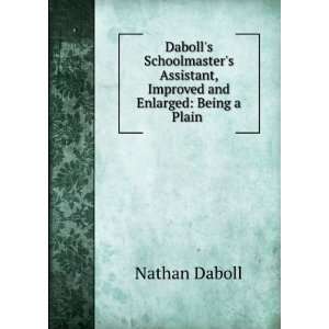  Dabolls Schoolmasters Assistant, Improved and Enlarged 
