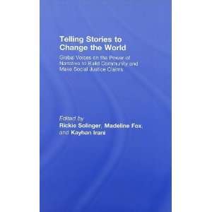  Telling Stories to Change the World: Global Voices on the 