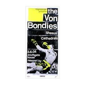  VON BONDIES   Limited Edition Concert Poster   by Print 