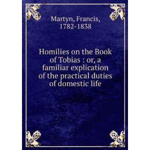 Homilies on the Book of Tobias  or, a familiar 