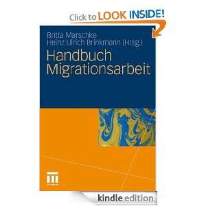 Handbuch Migrationsarbeit (German Edition): Britta Marschke, Heinz 