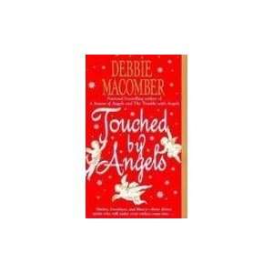  Touched by Angels (9780061083440) Debbie Macomber Books