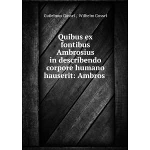 Quibus ex fontibus Ambrosius in describendo corpore humano 