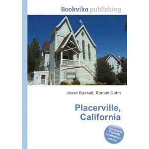 Placerville, California Ronald Cohn Jesse Russell Books