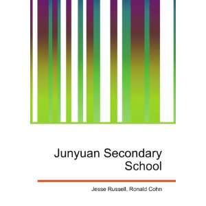  Junyuan Secondary School: Ronald Cohn Jesse Russell: Books