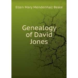   Genealogy of David Jones Ellen Mary Mendenhall Beale Books