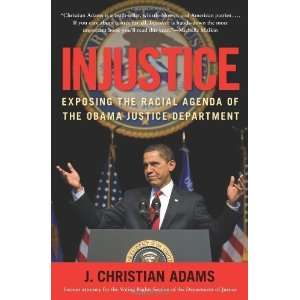   of the Obama Justice Department [Hardcover] J. Christian Adams Books