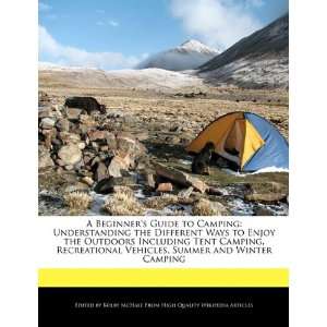   , Summer and Winter Camping (9781241588755) Kolby McHale Books