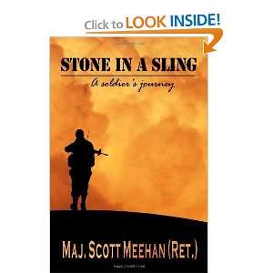   Sling: A Soldiers Journey [Paperback]: Maj. Scott A. Meehan: Books