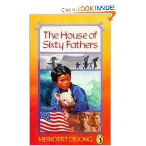    The House Of Sixty Fathers (9780140302769) Meindert Dejong Books