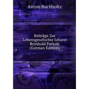   Patkuls (German Edition) (9785875105586) Anton Buchholtz Books